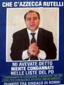 Manifesto che ricorda la condanna subita da Rutelli quando era sindaco
